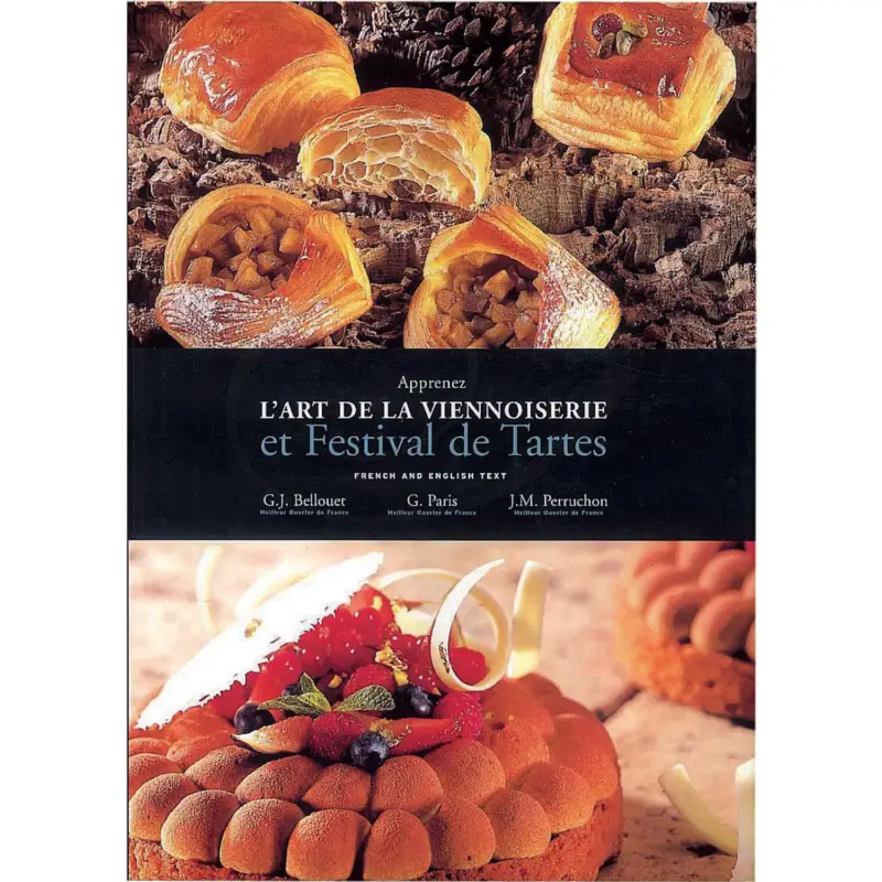 Top Vente L&rsquo;ART DE LA VIENNOISERIE / TARTES